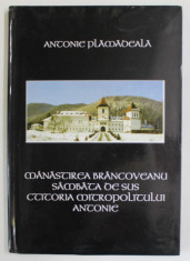 MANASTIREA BRANCOVEANU SAMBATA DE SUS , CTITORIA MITROPOLITULUI ANTONIE de ANTONIE PLAMADEALA , ANII &amp;#039;2000 foto