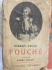 Ioseph Fouche - Stefan Zweig, Cugetarea 1934, trad. Eugen Relgis, Roman istoric