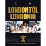 Londont&oacute;l Londonig &ndash; CD mell&eacute;klettel - Az Aranyak &eacute;lőben c&iacute;mű sikerk&ouml;nyv folytat&aacute;sa - Karle G&aacute;bor