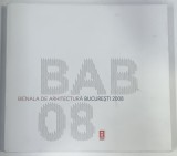 BIENALA DE ARHITECTURA BUCURESTI , 2008