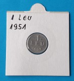 Moneda din aluminiu 1 Leu 1951 - in stare foarte buna