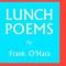 Lunch Poems