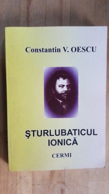 Sturlubaticul Ionica- Constantin V. Oescu foto