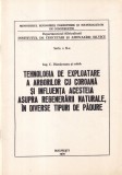 C. Damaceanu - Tehnologia de exploatare a arborilor cu coroana si influenta