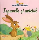 Primele mele povesti. Iepurele si ariciul - Litera