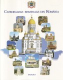 Catedralele eparhiale din Romania