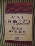 Vlad Georgescu Istoria romanilor. De la origini pana in zilele noastre, ed. III