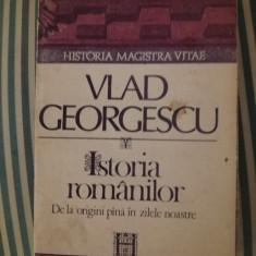 Vlad Georgescu Istoria romanilor. De la origini pana in zilele noastre, ed. III