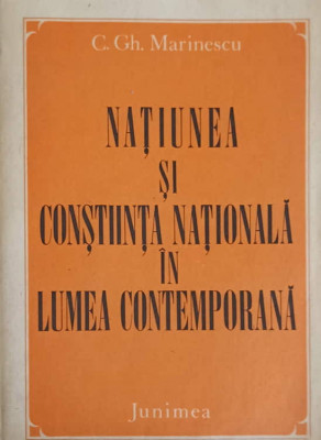 NATIUNEA SI CONSTIINTA NATIONALA IN LUMEA CONTEMPORANA-C.GH. MARINESCU foto