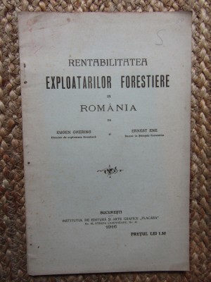 RENTABILITATEA EXPLOATARILOR FORESTIERE IN ROMANIA EUGEN GHERING/ERNEST ENE foto