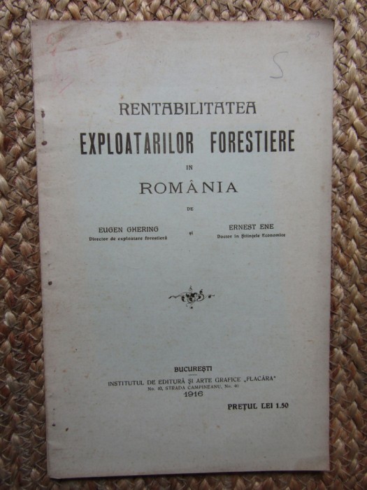 RENTABILITATEA EXPLOATARILOR FORESTIERE IN ROMANIA EUGEN GHERING/ERNEST ENE