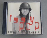 Cumpara ieftin Iggy Pop - Naughty Little Doggie CD (1996)