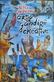 Arta g&acirc;ndirii creative