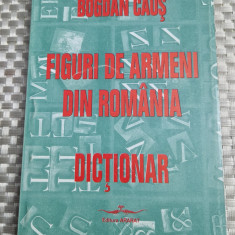 Figuri de armeni din Romania Dictionar Bogdan Caus