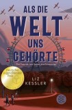 Als die Welt uns geh&ouml;rte