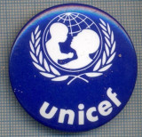 AX 628 INSIGNA UNICEF-FONDUL INTERNATIONAL DE URGENTE ALE COPIILOR AL NATIUNILOR