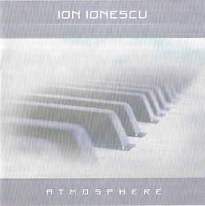 CD Ion Ionescu &amp;lrm;&amp;ndash; Atmosphere (Recorded Live) foto