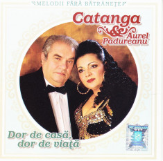 CD Lautareasca: Catanga &amp;amp; Aurel Padureanu - Dor de casa, dor de viata foto