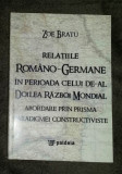 Relaţiile rom&acirc;no-germane &icirc;n perioada celui de-al II Război Mondial / Zoe Bratu