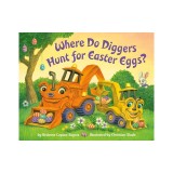 Where Do Diggers Hunt for Easter Eggs?