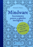 Mindware Instrumente pentru o gandire inteligenta