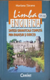 LIMBA ENGLEZA. SINTEZA GRAMATICALA COMPLETA PRIN ENUNTURI SI EXERCITII-MARIANA TARANU