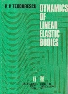 Dynamics of Linear Elastic Bodies (Teodorescu) foto