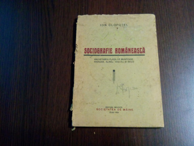 ION CLOPOTEL - Sociografie Romaneasca - Anchetarea Plasilor Muntoase -1928, 91p. foto
