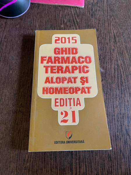 Ghid farmacoterapic alopat si homeopat 2015 - Dumitru Dobrescu, Simona Negres