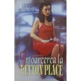 Grace Metalious - Intoarcerea la Peyton Place