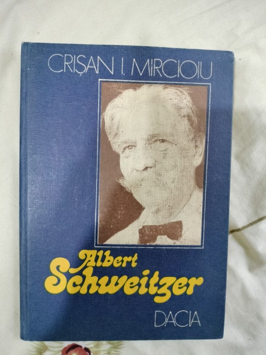 Albert Schweitzer-Crisan I.Mircioiu