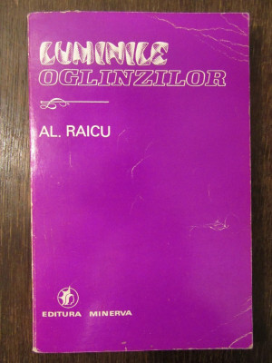 Al. Raicu - Luminile Oglinzilor , dedicatie si autograf foto