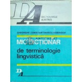 Mic dictionar de terminologie lingvistica - 1980 - Gheorghe Constantinescu Dobridor ($C94)
