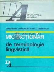 Mic dictionar de terminologie lingvistica - 1980 - Gheorghe Constantinescu Dobridor ($C94)