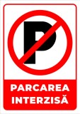 semn de semnalizare parcare interzisa