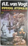 Imperiul atomului &ndash; A. E. van Vogt (coperta putin uzata)