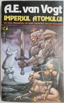 Imperiul atomului &amp;ndash; A. E. van Vogt (coperta putin uzata) foto