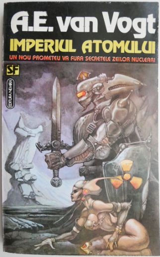 Imperiul atomului &ndash; A. E. van Vogt (coperta putin uzata)