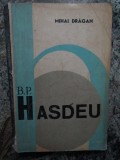 B.P. HASDEU-MIHAI DRAGAN