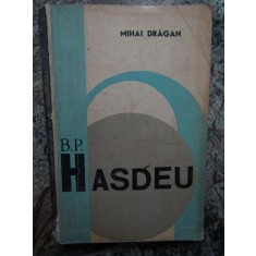 B.P. HASDEU-MIHAI DRAGAN