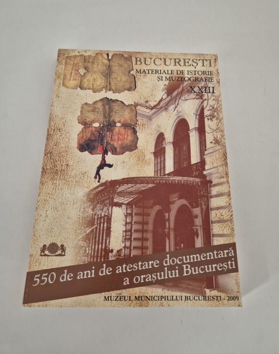 Bucuresti Materiale de istorie si muzeografie Volumul 23