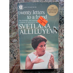 Twenty Letters to a Friend - Svetlana Alliluyeva