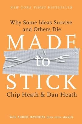 Made to Stick: Why Some Ideas Survive and Others Die foto