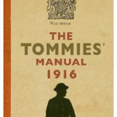 The Tommies Manual 1916 - Hannah Holman