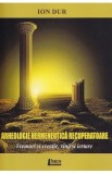 Arheologie hermeneutica recuperatoare - Ion Dur