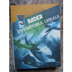 BADER INVINGATORUL CERULUI-PAUL BRICKHILL