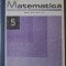 MATEMATICA MANUAL PENTRU CLASA A V-A-C.P. POPOVICI, I.C. LIGOR, I.G. BORCA-272462
