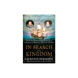 In Search of a Kingdom: Francis Drake, Elizabeth I, and the Perilous Birth of the British Empire
