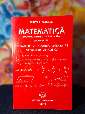 Carte - Matematica, Elemente de algebra liniara si geometrie analitica, cls XI-a foto