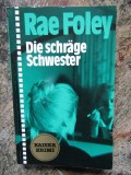 Die schr&auml;ge Schwester - RAE FOLEY IN LIMBA GERMANA